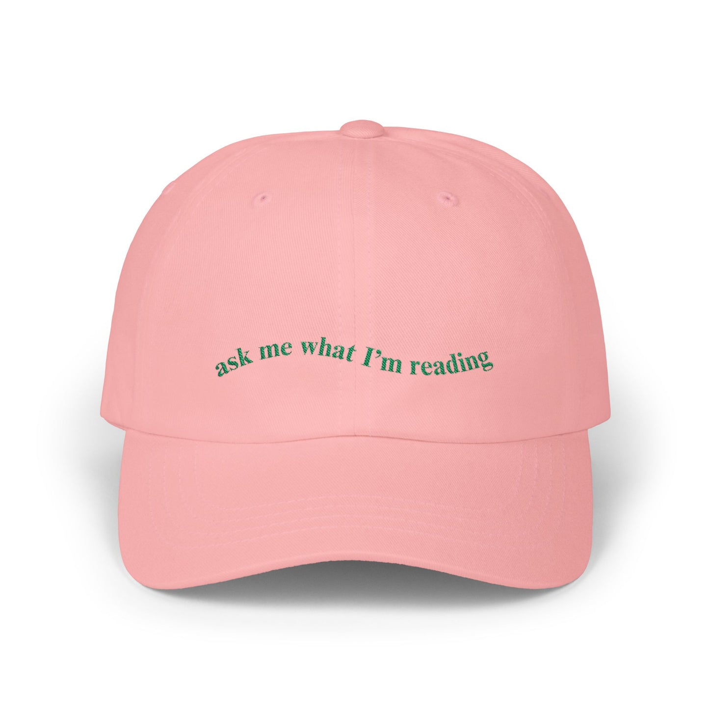 Ask Me What I'm Reading Embroidered Baseball Cap