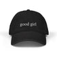 Good Girl Embroidered Baseball Cap