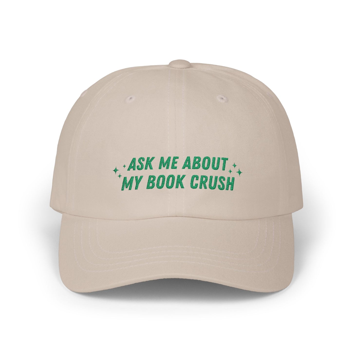Ask Me About My Book Crush Embroidered Baseball Cap