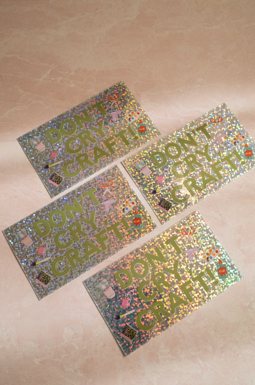 Dont Cry Craft Sticker