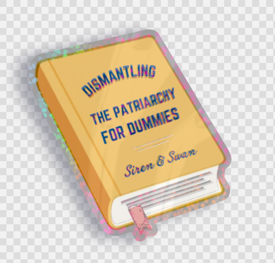 Dismantling The Patriarchy Book Sticker